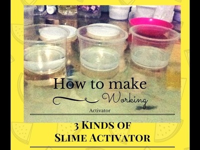 DIY | 3 Kinds of Slime Activator || With Testing on Glue || Tutorial