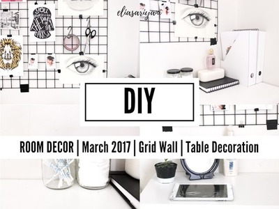 DIY March 2017 : Grid Wall | Monocrome Decor Room | Table Decoration | Repaint Mirror