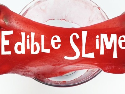 Edible Slime DIY! How to make edible slime without glue or borax! 3 ways to make edible slime!