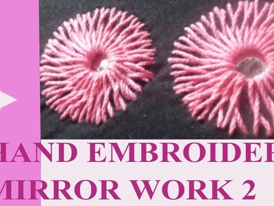 HAND EMBROIDERY MIRROR WORK 2