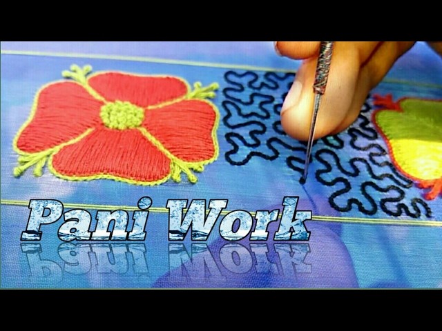 Hand Embroidery: Pani Work