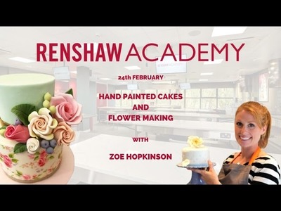 Renshaw Academy | Zoe's Fancy Cakes Hand Painted Cake Class
