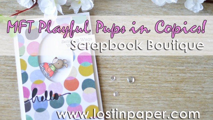 Scrapbook Boutique March Moodboard - MFT Playful Pups in Copics!