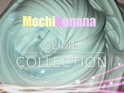 SLIME COLLECTION!