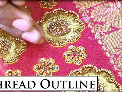 Thread Outline Work | Indian Hand Embroidery