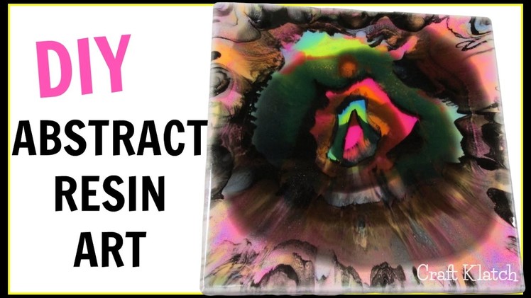 Abstract Resin Art | Dream | DIY Projects | Craft Klatch | How To