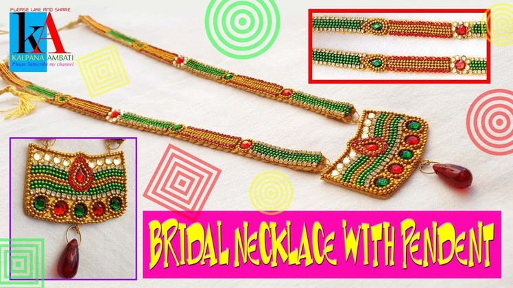 DIY || how to make silk thread designer bridal necklace with pendent at home tutorials