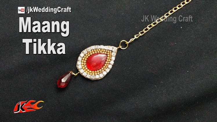 DIY Maang Tikka | How to make wedding jewelry | JK Wedding Craft 125