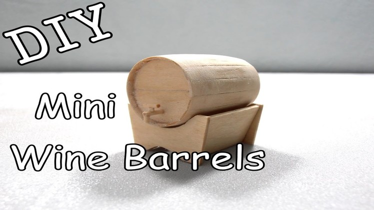 DIY Mini Wine Barrels #13 (Popsicle Stick)