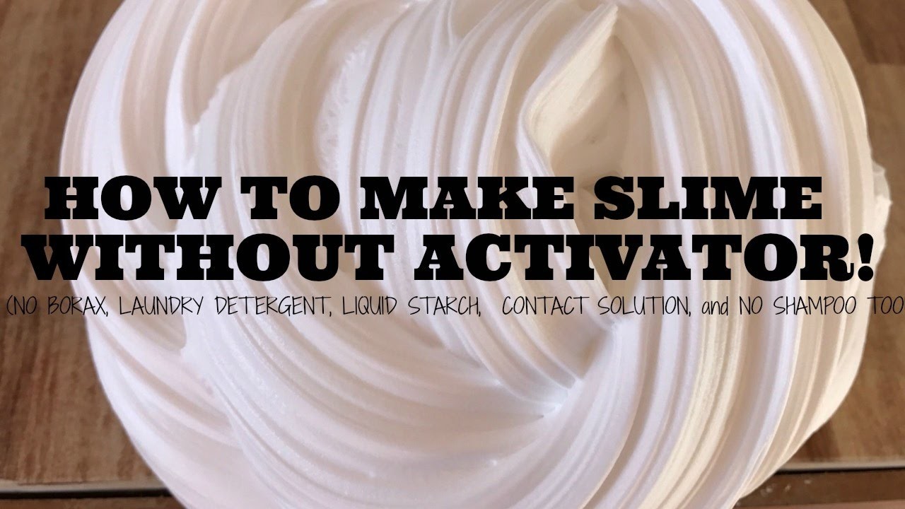 how to make slime without glue or borax or face mask or activator