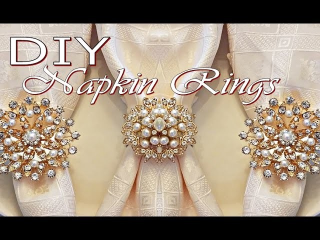 DIY Tutorial Napkin Rings (Dollar Tree Napkin Holders and Totally Dazzled Brooches)