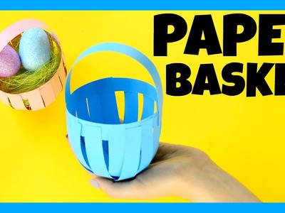 How to Make a Paper Basket - Easter paper craft idea