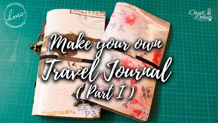 How to make a Travel Journal - Part 1 (DIY Video tutorial) #Craft Idea