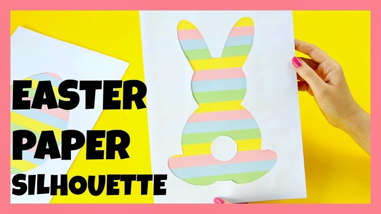 How to Make Easter Silhouette - paper craft ideas