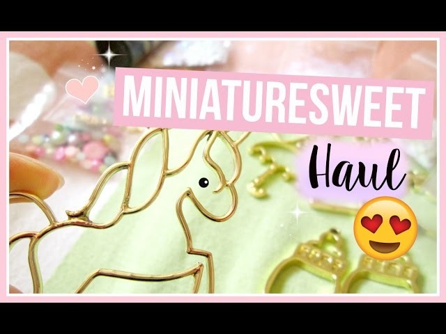 MiniatureSweet Craft Haul ☆ (#LIT)