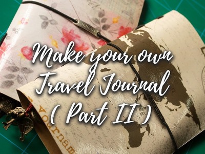 Travel Journal Tutorial - Part 2 (DIY Video tutorial) #Craft Idea #easycraft