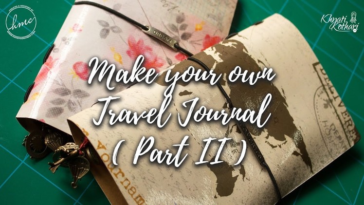 Travel Journal Tutorial - Part 2 (DIY Video tutorial) #Craft Idea #easycraft