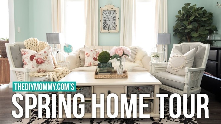 2017 SPRING HOME TOUR | The DIY Mommy