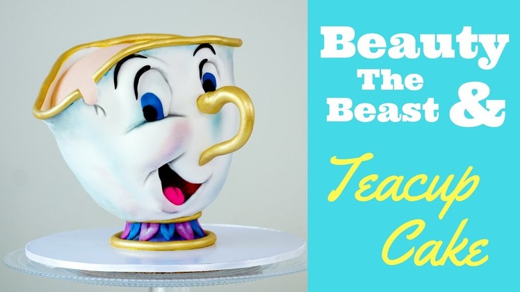 Beauty & The Beast Teacup CAKE TUTORIAL | Chip Birthday Disney Cake | DIY How To Sculpted Cakes