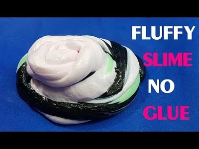 DIY 4 Ways To Make Fluffy Slime Without Glue ! New Best Slime Collection