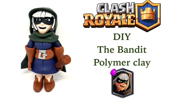 DIY Clash Royale The Bandit - Polymer clay tutorial