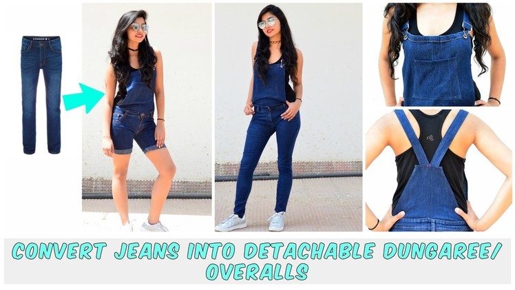 DIY: Convert Old Jeans Into Detachable Dungaree.Overalls( Shorts and Full Leg Version)