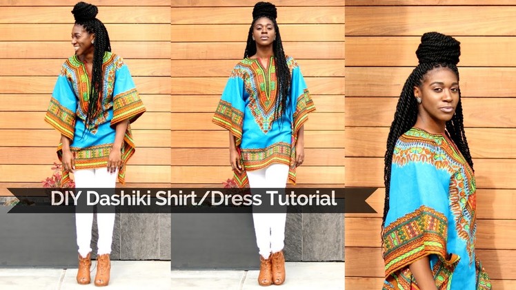 DIY Dashiki Shirt.Dress Tutorial
