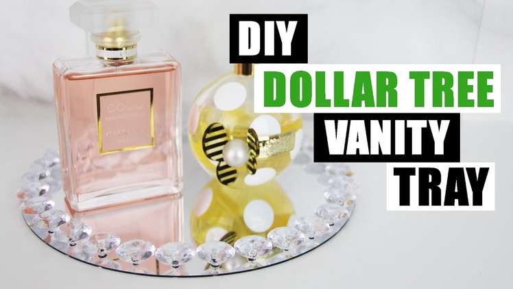 DIY DOLLAR TREE GLAM VANITY PERFUME TRAY | DIY Bling Vanity Tray Tutorial | Dollar Store DIY Mirror