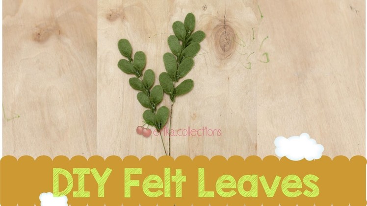 DIY How to Make Felt Leaves - Tutorial Membuat Daun dari Flanel