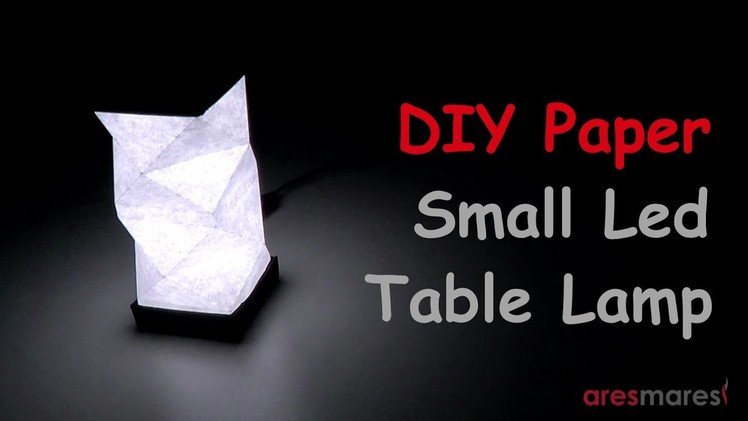 DIY Paper Table LED Lamp