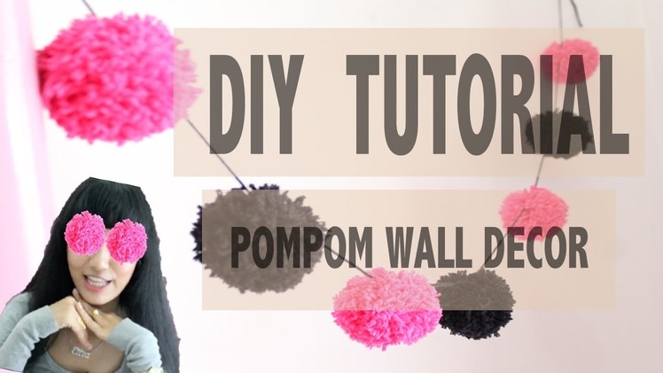 DIY Tutorial: Pompom Wall Decoration