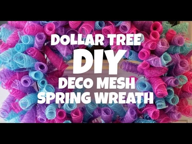 Dollar Tree DIY Deco Mesh Spring Wreath Tutorial
