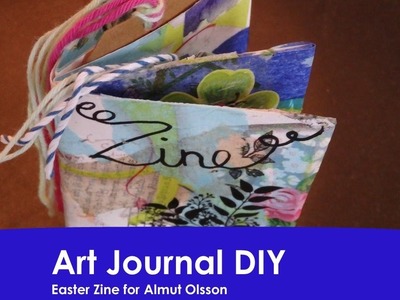 E: Art Journal DIY #8 - Zine for Almut Olsson