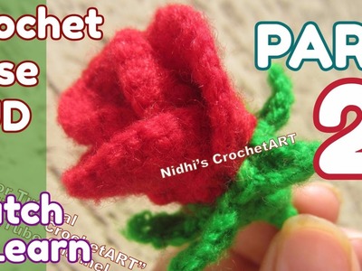 PART 2-How to Crochet Cute Rose Flower BUD Tutorial for Beginners Step by Step by Nidhi