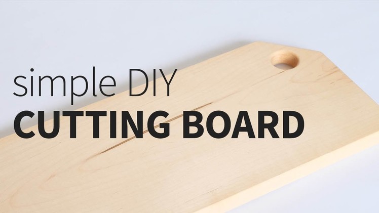 Simple DIY Cutting Board
