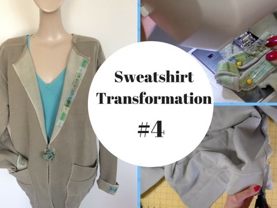 Sweatshirt Transformation #4,Sweatshirt to Jacket, DiY Fashion