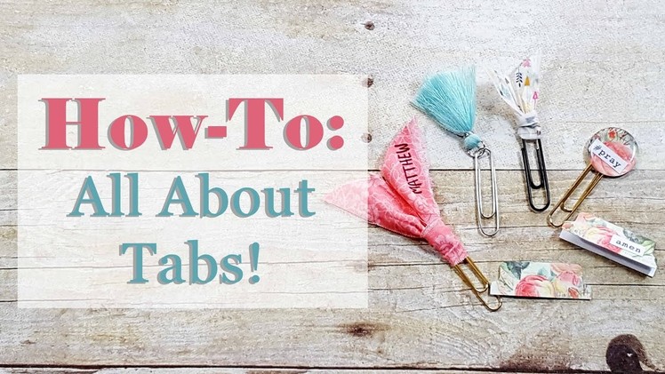 Bible Journaling How To: All About Tabs