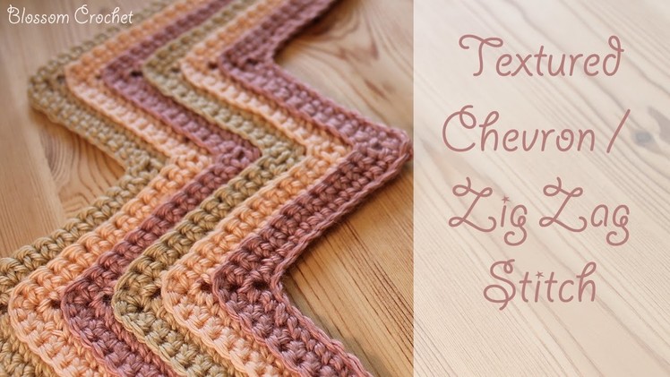 Crochet Textured Chevron. Zig Zag Stitch