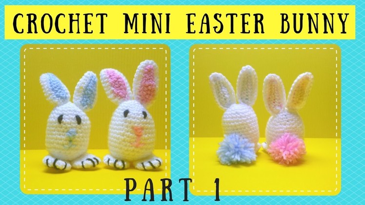 Crochet Tutorial: How To Crochet A Mini Easter Bunny Part 1 - CAL