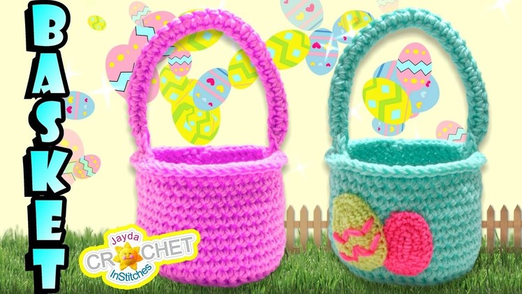 Easter Egg Hunt Crochet Basket Tutorial