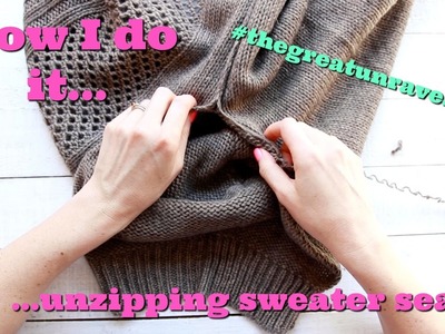 How I Do It: Unzipping Sweater Seams