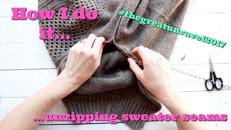 How I Do It: Unzipping Sweater Seams