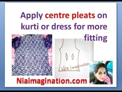 How to apply center pleats on kurti or dress for more fitting
