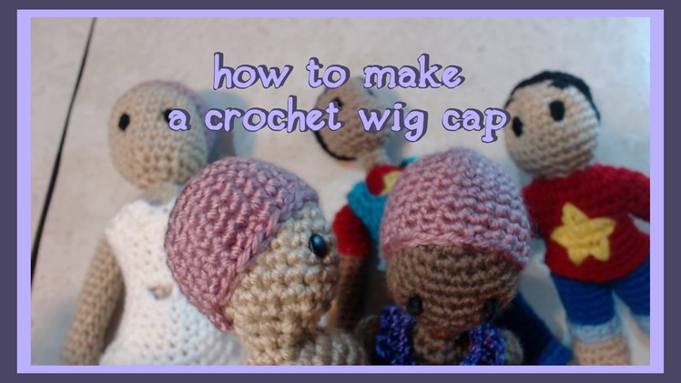 How to Crochet a Wig Cap