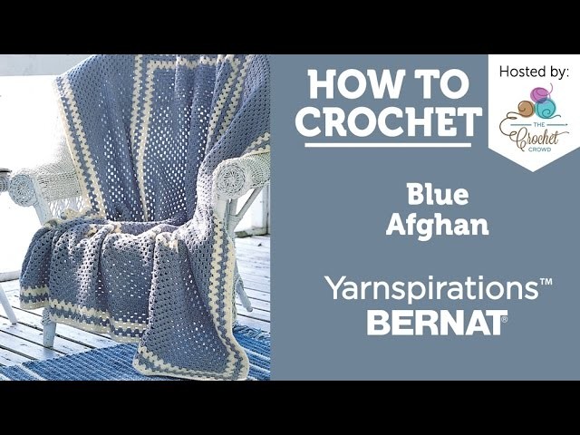 How to Crochet an Afghan: Blue Afghan