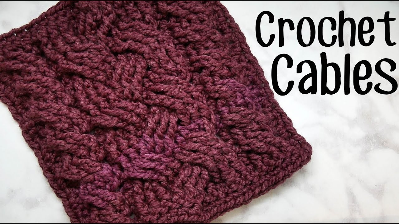 How to Crochet Cables