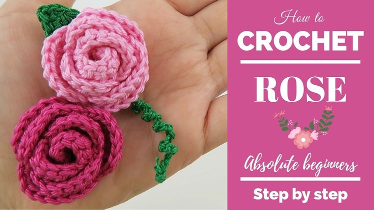 How to crochet flower rose absolute beginners