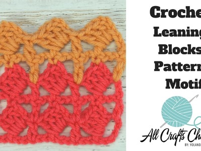 How to Crochet Leaning Blocks Pattern