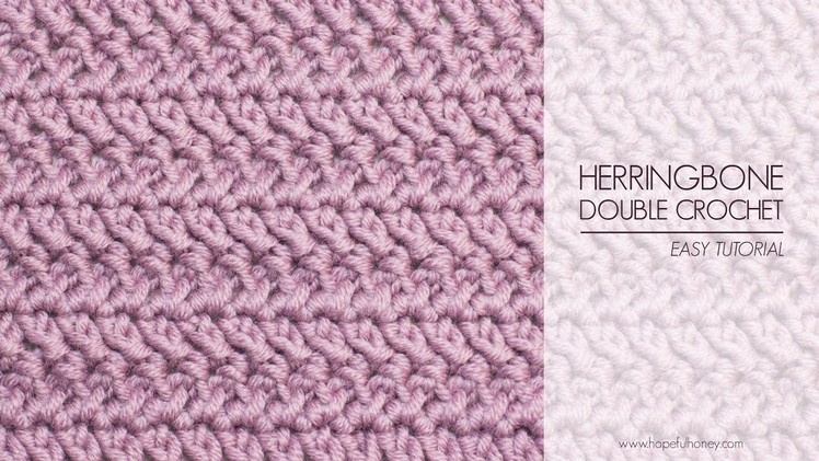 How To: Crochet The Herringbone Double Crochet - Easy Tutorial