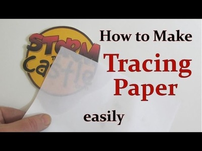How to Easily Make Tracing Paper